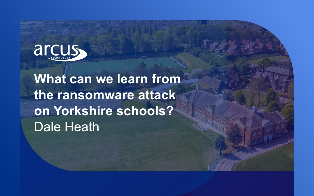 What can we learn from the ransomware attack on Yorkshire schools?